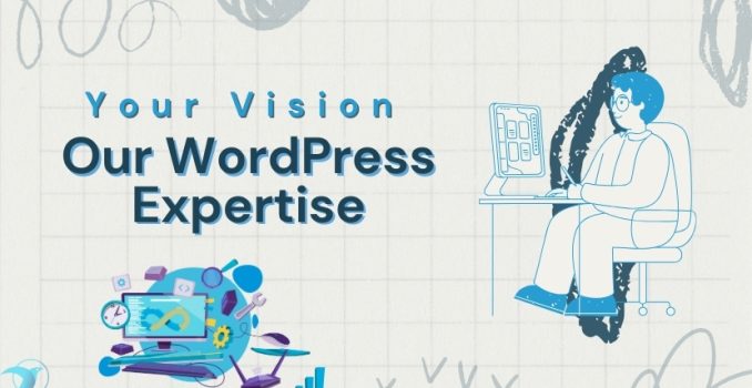 Your Vision, Our WordPress Expertise